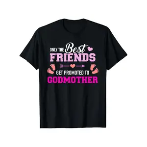 Only The Friends Get Promoted to Godmother T-Shirt Loose Style New Unisex Short-Sleeved T-Shirt Casual And Comfortable S-XXXL Same Style for Men and Women 2026 Summer Short-sleeved Printed T-shirt 180G