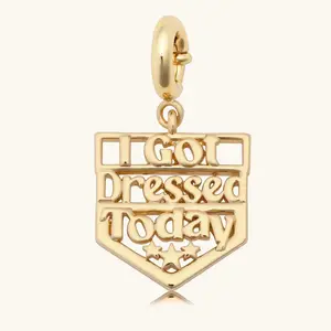 I Got Dressed Today Costume Jewelry Charm