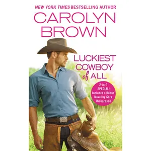 Luckiest Cowboy of All by Carolyn Brown [Paperback Book]