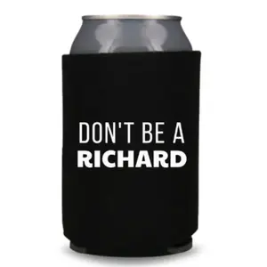 Funny Beer Can Cooler, Don't Be A Richard Can Coolie, Funny Coolies Drink Accessory, Beer Sleeves, Party Gift Favors Drinkware