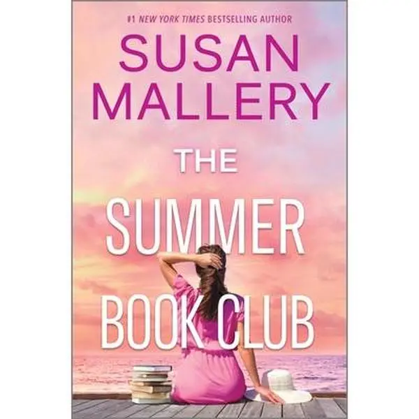 The Summer Book Club: A Feel-Good Novel -- Susan Mallery - Hardcover