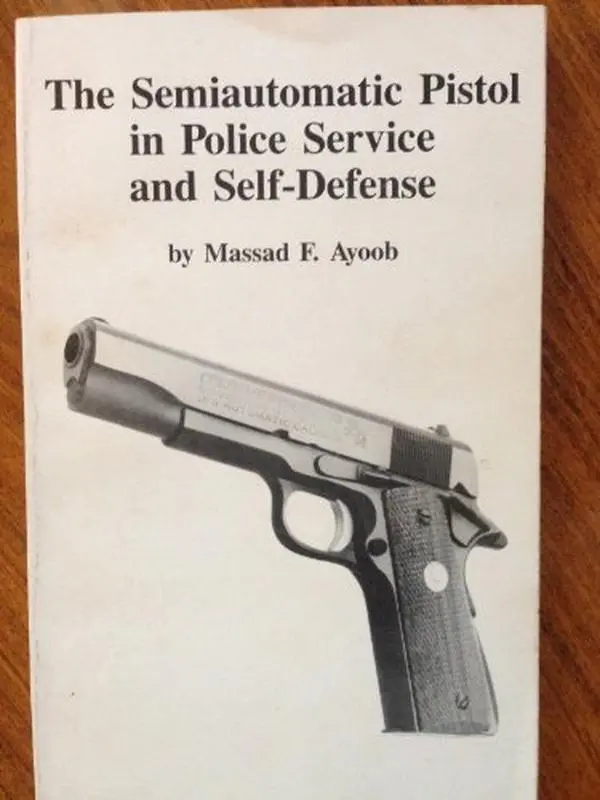 USED Book - The Semi-Automatic Pistol in Police Service and Self Defense by Massad F. Ayoob (Paperback) - english