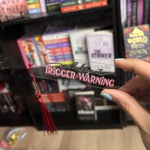 Acrylic Bookmarks with Tassel and Smut related Design for Book Lovers | Trigger Warnings | Spicy Book Club | Kindle History | Spicy & Icy | One More Chapter
