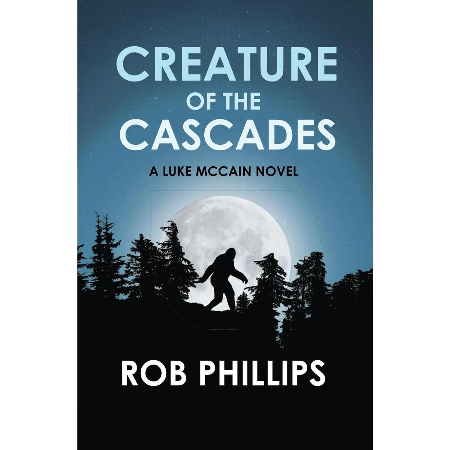 Creature of the Cascades: A Luke McCain Novel (Luke McCain Mysteries)