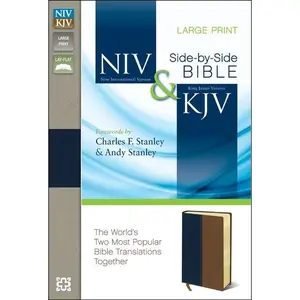 NIV, KJV, Parallel Bible, Large Print, Leathersoft, Navy/Tan: The World's Two Most Popular Bible Translations Together by Charles F. Stanley & Andy Stanley||Zondervan [Leatherbound Book]