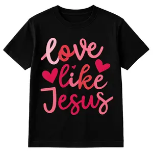 Love Like Jesus Valentine's Day T-Shirt Christian Valentine Shirt Tee Cotton Classic Fit Crew Neck Short Sleeves Soft Breathable Material Casual Top Womenswear Style
