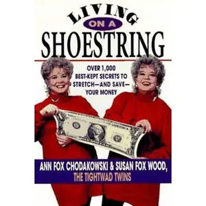 USED-Living on a Shoestring by The Tightwad Twins (Paperback)