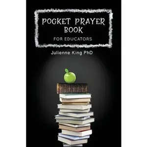 USED-Pocket Prayer Book for Educators by King Phd, Julienne Inez (Paperback)