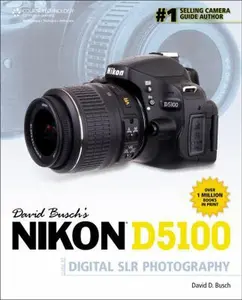 USED-David Busch's Nikon D5100 Guide to Digital SLR Photography (David Busch's Digital Photography Guides) by David D. Busch (Paperback)