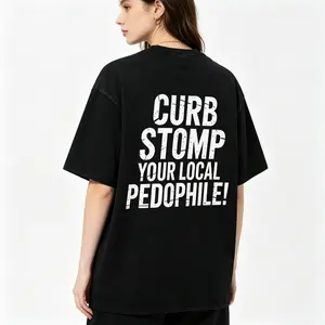 "Curb Stomp Your Local Pedophile" Bold Statement Hoodie |   Comfy Breathable Casual Graphic Streetwear Top