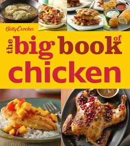 USED-Betty Crocker the Big Book of Chicken by Betty Crocker (Paperback)