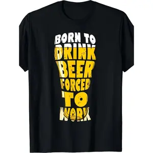 Born to Drink Beer Humorous Beer Enthusiast TShirt Unisex 100 Cotton Soft Breathable Crew Neck Tee Featuring Beer Mug and Bubbles Graphic Perfect for Casual Events Parties and Beer Festivals