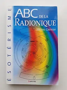 USED-ABC de la Radionique by Michel Grenier (Paperback)