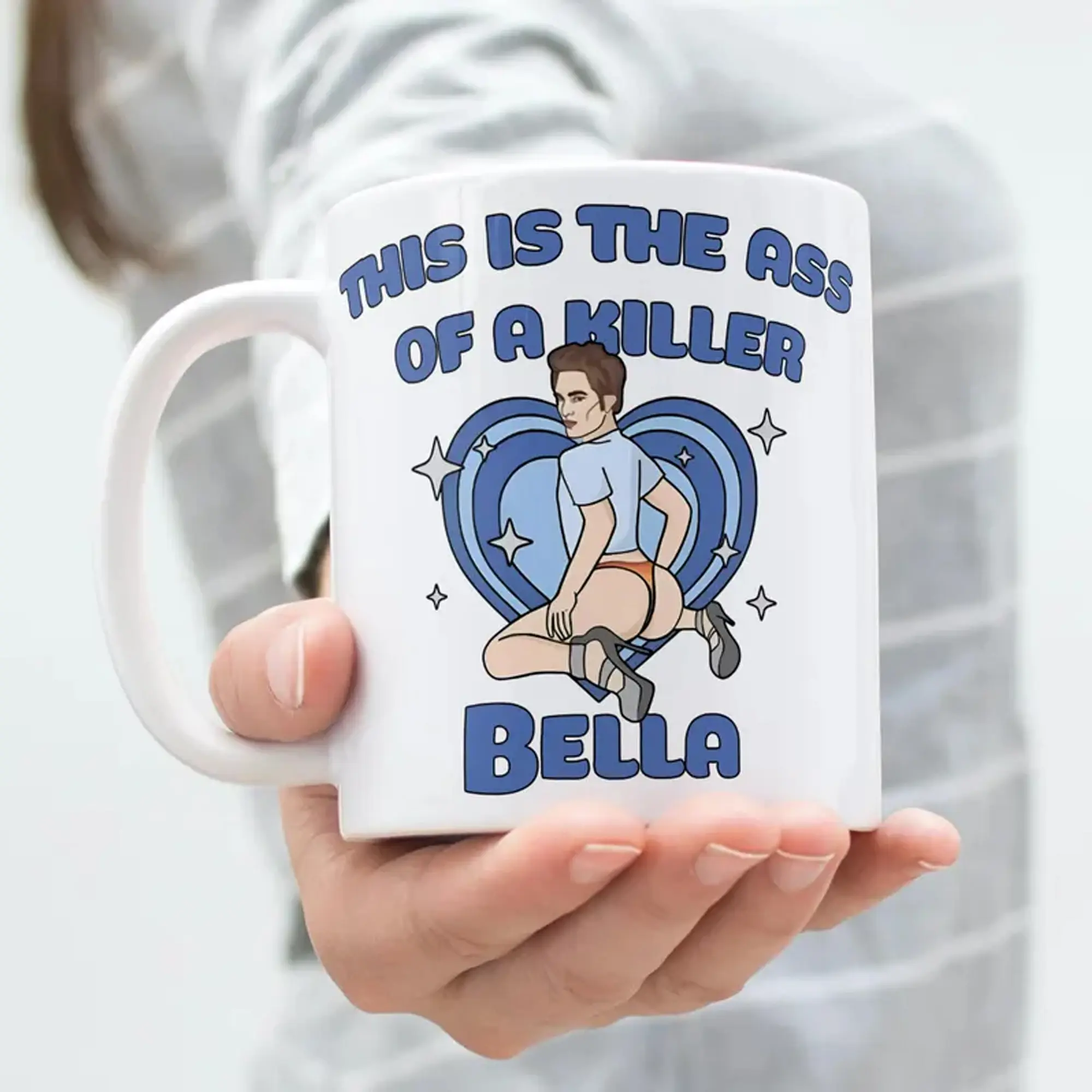 This Is The Ass of a Killer Bella Mug Funny Twilight Merch Edward Cullen Bella Swan Robert Pattinson Mug Perfect Twilight Gift