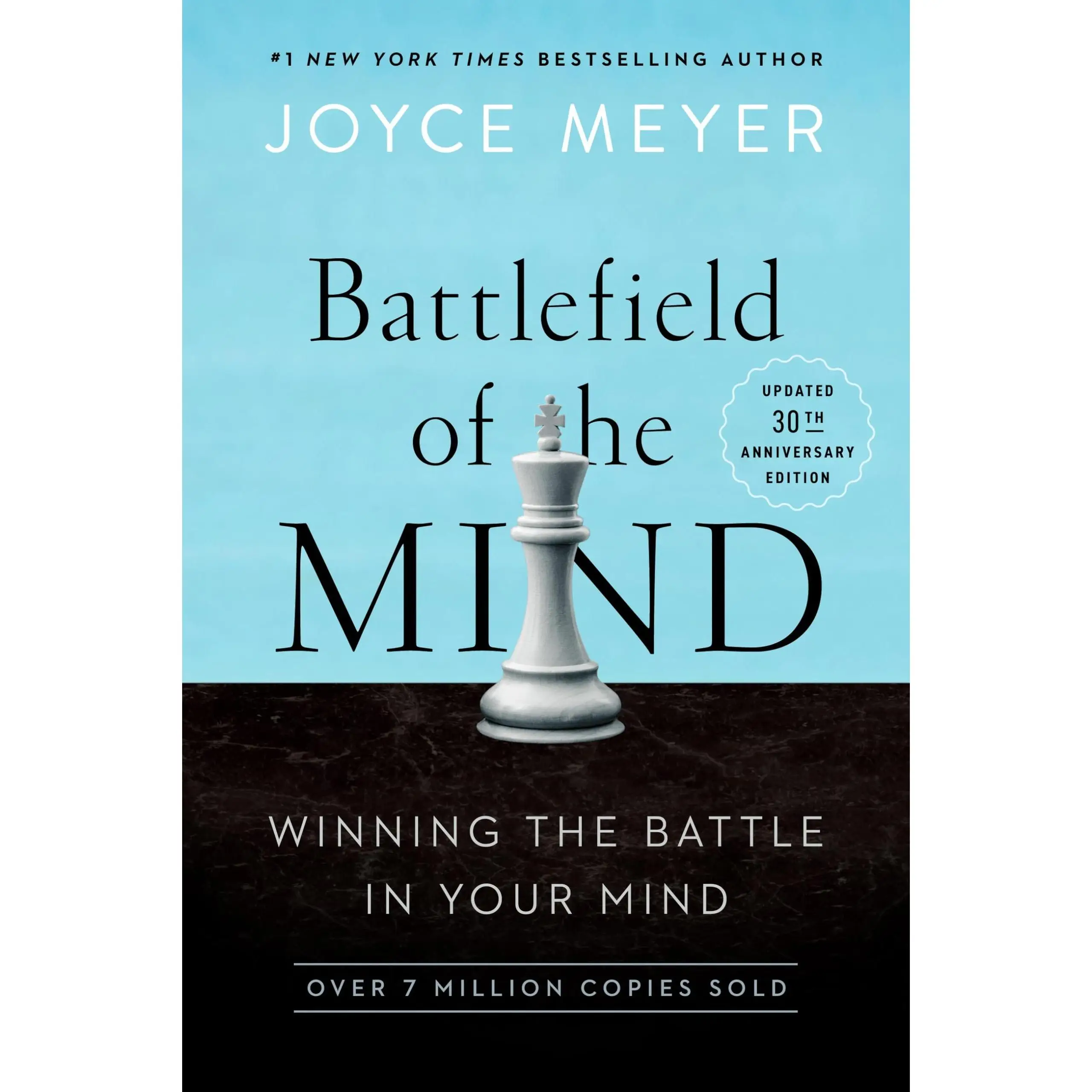 Battlefield of the Mind (30th Anniversary Edition): Winning the Battle in Your Mind -- Joyce Meyer - Paperback