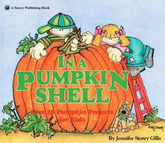 USED Book - In a Pumpkin Shell: Over 20 Pumpkin Projects for Kids by Jennifer Storey Gillis (Paperback) - english
