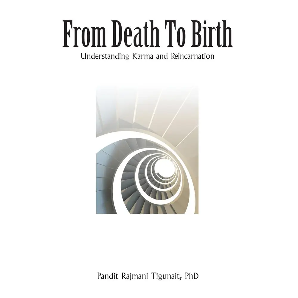 USED-From Death to Birth: Understanding Karma and Reincarnation by Tigunait, Pandit Rajmani (Paperback)