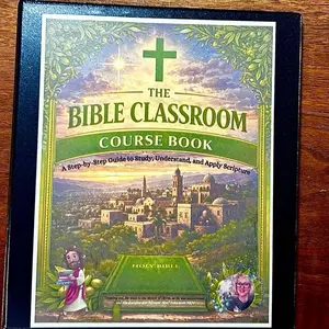 New  THE BIBLE CLASSROOM COURSE BOOK - A Step-by-Step Guide to Study, Understand & Apply Scripture -Course is in a 3 Ring Binder - Course Written by Stephanie Smith - Bible Teacher -Book Valued at over 99.00