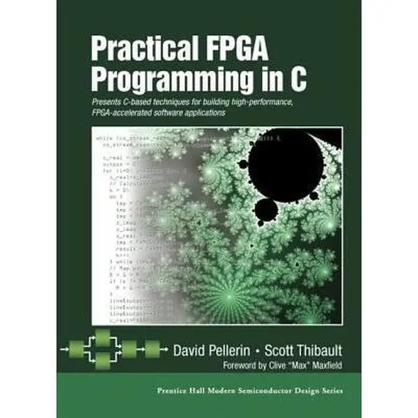 USED Book - Practical FPGA Programming in C by Pellerin, David (Hardcover) - english