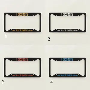 I Fix Sh*t That’s What I Do Custom Aluminum License Plate frame, Personalized Vanity Tag, Blank Aluminum Plate frame, 12.3×6.5 License Plate frame 4 Pre-Drilled Holes