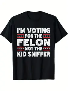 Funny I'm Voting For The Felon Not The Kid Sniffer T-Shirt S-3XL