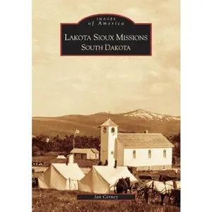 Lakota Sioux Missions, South Dakota