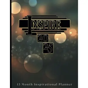 Inspire 2025: 13 Monthly-Weekly Inspirational Planner (Black-Gold) Paperback – December 31, 2024