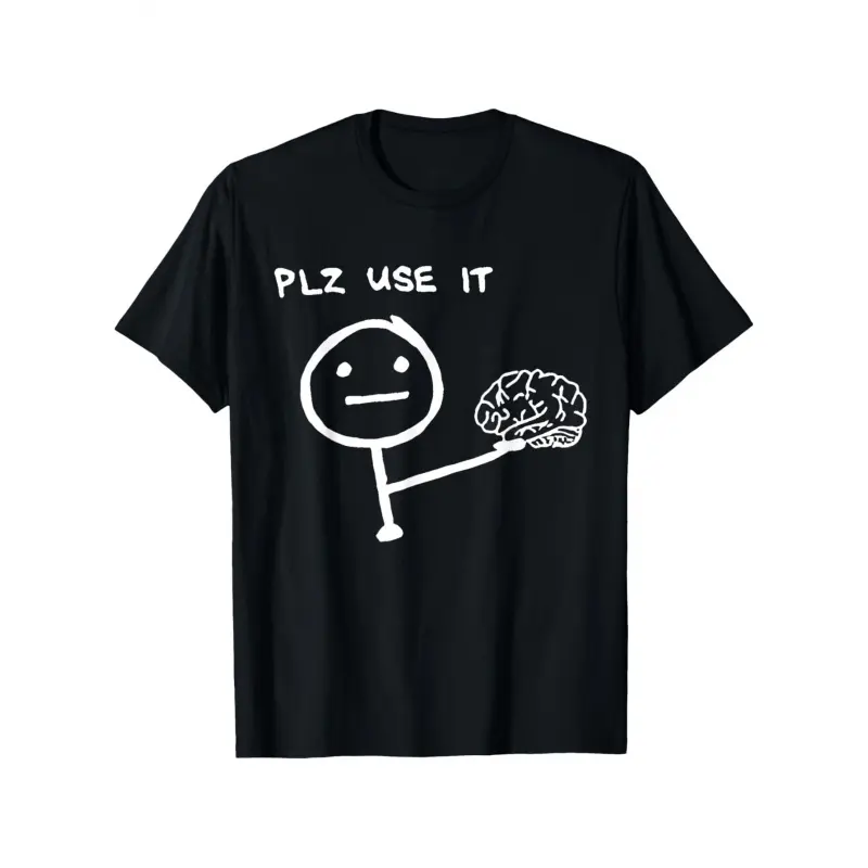 PLZ USE IT Brain Cartoon Mind Thinking Smart Humor Funny T-Shirt