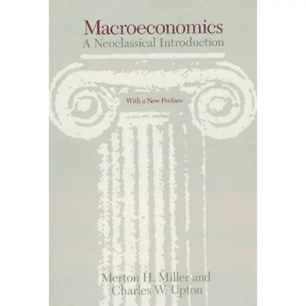 Used Book - Macroeconomics: A Neoclassical Introduction by Merton H. Miller (Paperback, English Language)