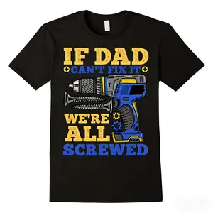 [Graphic T-shirt] [100% Cotton]Funny Dad Quote Graphic T-Shirt – "If Dad Can’t Fix It" Humor Tee, Father’s Day Gift Shirt, Vintage Style Unisex Cotton Casual Top, Regular Fit Graphic Tee, Birthday Christmas Gift for Men Women Parents