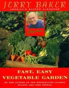 USED-Jerry Baker's Fast, Easy Vegetable Garden by Jerry Baker (Unknown)