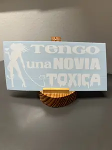 Tengo Una Novia Toxica White Vinyl Decal Bold Statement Piece for Walls Windows or Smooth Surfaces Personalized Decor