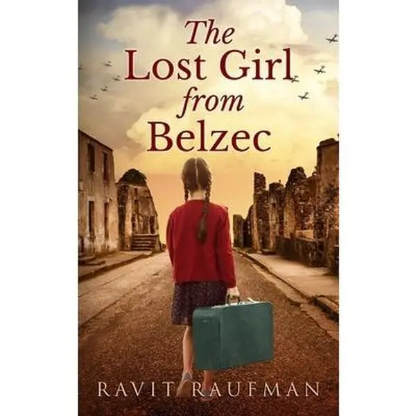 USED Book - The Lost Girl from Belzec by Raufman, Ravit (Hardcover) - english