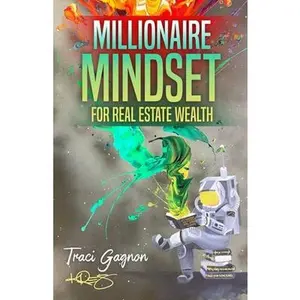 USED-Millionaire Mindset for Real Estate Wealth: The Millionaire Real Estate Agent by Gagnon, Traci (Paperback)