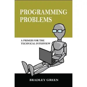 USED-Programming Problems: A primer for the Technical Interview by Bradley Green (Paperback)