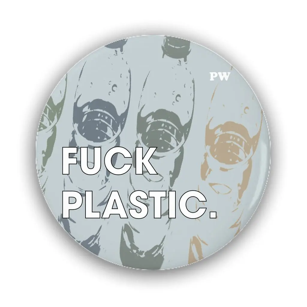 Fuck Plastic Button