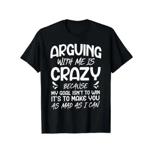 Cotton Ultra Soft & Cozy "Arguing With Me Is Crazy" Viral Meme Tee| Funny Sarcastic Graphic Essential