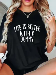 100% Cotton Life Is Better With A JENNY T-Shirt Funny Name JENNY T-Shirt