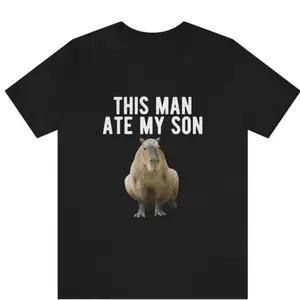 This Man Ate My Son Funny Capybara Meme Shirt This Man Ate My Son Shirt Funny Shirt