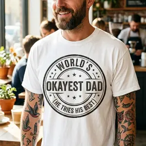 Okayest dad shirt ,  unisex trendy shirt