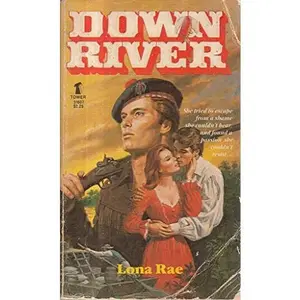 USED-Down River by Lona Rae (Unknown)