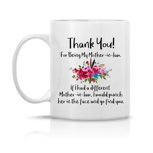 Mother in law Gift Mug, Mothers Day Gift, Thank You For Being My Mother-in-law Coffee Mug, Punch Her In The Face Mug