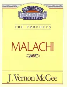 USED-Malachi (Thru the Bible) by Dr. J. Vernon McGee (Paperback)