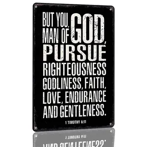 Man Of God 1 Timothy 6 11 Sign Aluminum But You God Man Of God Pursue Righteousness Godliness Faith Love Endurance And Gentleness Decorative Sign Bible Verse Metal Wall Art For Christian Home Office Rustic Indoor Decoration 12×8 Inch