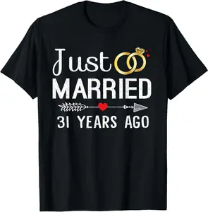 Just Married 31 Years Ago 31St Anniversary Gift For Couple T-Shirt