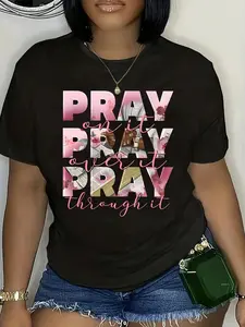 Women's Casual T-Shirt with "Pray On It Pray Over It Pray Through It" Inspirational Quote & Floral Lettering