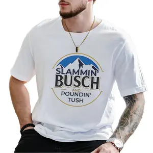 Slammin Busch And Poundin Tush 2-Sides Graphics T-Shirt, Funny Busch Shirt, Men's Gifts, Casual Menswear, For Men