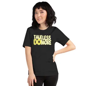 Talk Less DO More