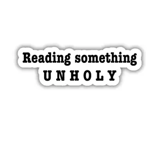 Bookish Sticker – Reading Something Unholy
