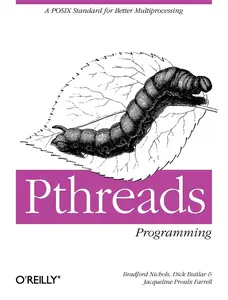 USED-Pthreads Programming: A Posix Standard for Better Multiprocessing by Buttlar, Dick (Paperback)